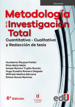 portada Metodología de la investigación total. Cuantitativa – Cualitativa y redacción de tesis (in Spanish)