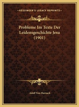 portada Probleme Im Texte Der Leidensgeschichte Jesu (1901) (en Alemán)