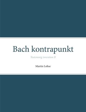 portada Bach kontrapunkt: Tostemmig invention II (en Danés)