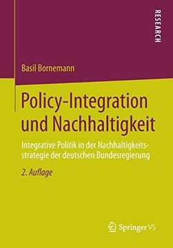 portada Policy-Integration und Nachhaltigkeit: Integrative Politik in der Nachhaltigkeitsstrategie der Deutschen Bundesregierung (en Alemán)