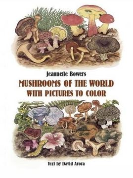 portada Mushrooms of the World with Pictures to Color (Dover Nature Coloring Book) (in English)