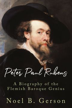 portada Peter Paul Rubens: A Biography of the Flemish Baroque Genius