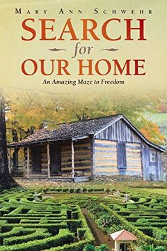 portada Search for Our Home: An Amazing Maze to Freedom (en Inglés)