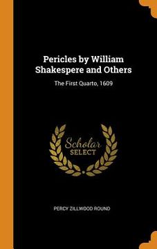 portada Pericles by William Shakespere and Others: The First Quarto, 1609 (en Inglés)