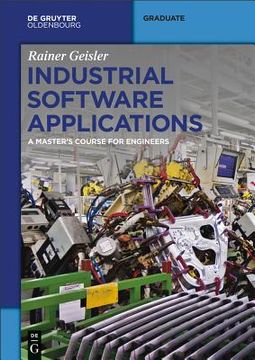 portada Industrial Software Applications: A Master's Course for Engineers (de Gruyter Textbook) [Soft Cover ] (en Inglés)