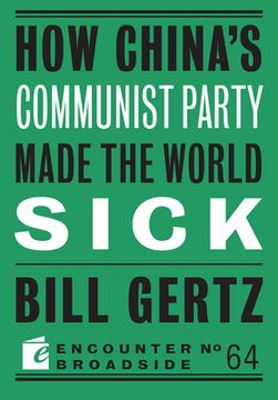 portada How China's Communist Party Made the World Sick (en Inglés)