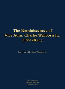 portada Reminiscences of Vice Adm. Charles Wellborn Jr., USN (Ret.)