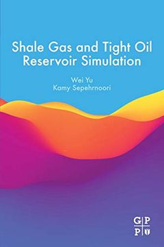 portada Shale gas and Tight oil Reservoir Simulation (en Inglés)