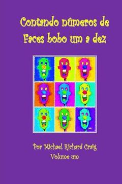 portada Contando Numeros De Faces Bobo Um A Dez: By Michael Richard Craig Volume One (in Portuguese)