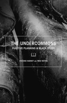 portada The Undercommons: Fugitive Planning & Black Study