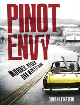 portada Pinot Envy: Murder, Mayhem, and Mystery in Napa (in English)