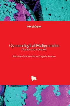 portada Gynaecological Malignancies: Updates and Advances (en Inglés)