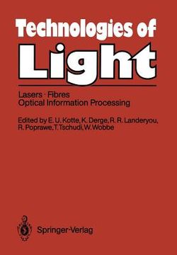 portada technologies of light: lasers . fibres . optical information processing early monitoring of technological change a report from the fast progr (en Inglés)