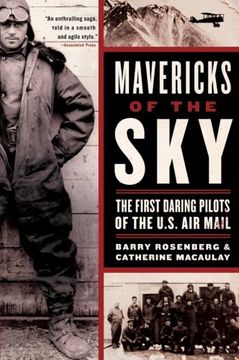 portada Mavericks of the Sky: The First Daring Pilots of the U. Sk Air Mail (en Inglés)
