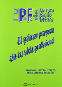 portada Tu proyecto final de carrera grado master: El primer proyecto (in Spanish)