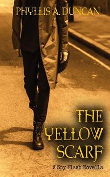 portada The Yellow Scarf: A Spy Flash Novella (en Inglés)