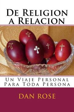 portada De Religion a Relacion: Un Viaje Personal Para Toda Persona