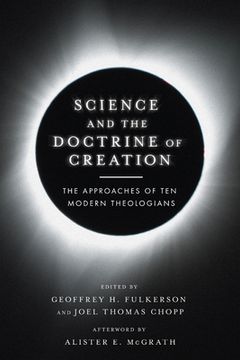portada Science and the Doctrine of Creation: The Approaches of ten Modern Theologians (in English)