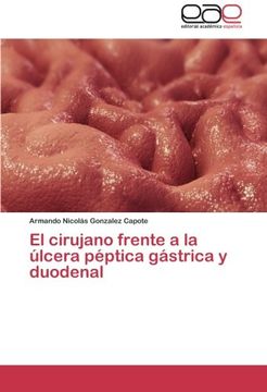 portada El Cirujano Frente a la Ulcera Peptica Gastrica y Duodenal