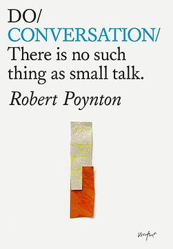 portada Do Conversation: There's No Such Thing as Small Talk (in English)