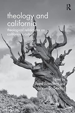 portada Theology and California: Theological Refractions on California's Culture
