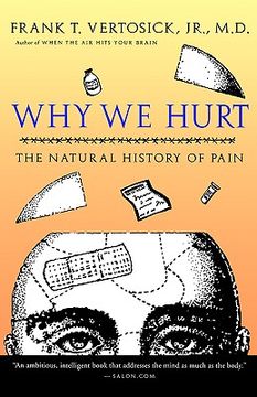 portada why we hurt: the natural history of pain (en Inglés)