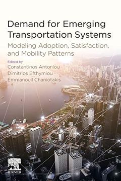 portada Demand for Emerging Transportation Systems: Modeling Adoption, Satisfaction, and Mobility Patterns (en Inglés)