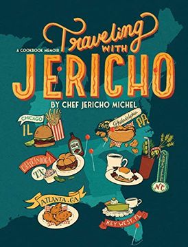 portada Traveling With Jericho: A Cookbook Memoir (en Inglés)