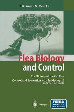 portada Flea Biology and Control: The Biology of the Cat Flea Control and Prevention with Imidacloprid in Small Animals (en Inglés)
