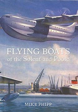 portada Flying Boats of the Solent and Poole (en Inglés)
