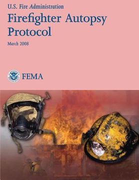 portada Firefighter Autopsy Protocol (en Inglés)