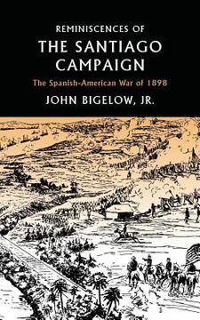 portada Reminiscences of the Santiago Campaign: The Spanish-American War of 1898 (in English)