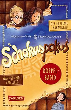 portada Schokuspokus: Doppelband. Enthält die Bände: Der Geheime Kakaoklau (Band 1), Wahnsinnig Vanillig (Band 2) (en Alemán)