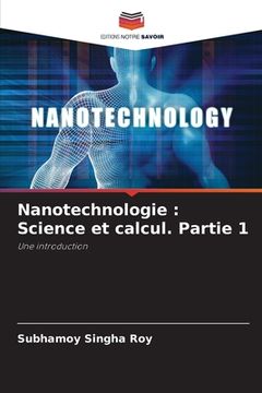 portada Nanotechnologie: Science et calcul. Partie 1 (en Francés)