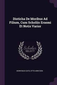 portada Disticha De Moribus Ad Filium, Cum Scholiis Erasmi Et Notis Varior