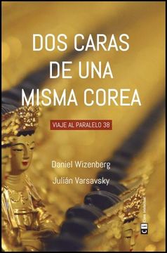 portada Dos Caras de una Misma Corea: Viaje al Paralelo 38 (in Spanish)