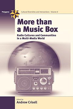 portada More Than a Music Box: Radio Cultures and Communities in a Multi-Media World (Polygons: Cultural Diversities and Intersections) (in English)