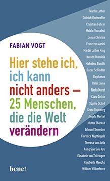 portada Hier Stehe Ich, ich Kann Nicht Anders? 25 Menschen, die die Welt Verändern (in German)