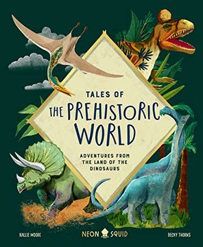 portada Tales of the Prehistoric World: Adventures From the Land of the Dinosaurs (in English)