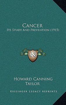 portada cancer: its study and prevention (1915) (en Inglés)
