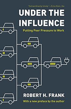 portada Under the Influence: Putting Peer Pressure to Work (en Inglés)