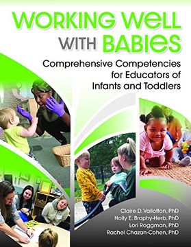 portada Working Well With Babies: Comprehensive Competencies for Educators of Infants and Toddlers (in English)