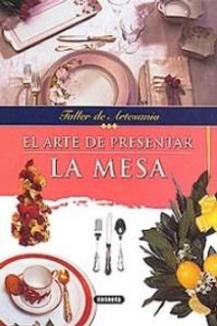 portada El Arte de Presentar la Mesa (in Spanish)