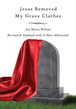 portada Jesus Removed my Grave Clothes (en Inglés)