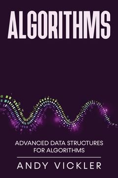portada Algorithms: Advanced Data Structures for Algorithms (en Inglés)