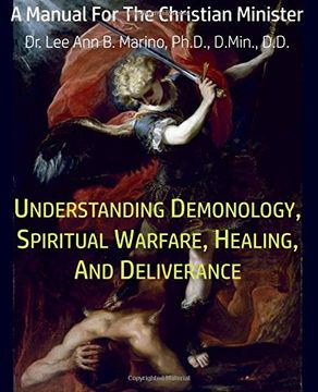 portada Understanding Demonology, Spiritual Warfare, Healing, And Deliverance: A Manual For The Christian Minister