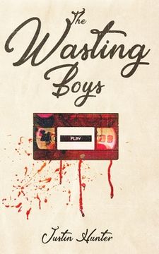 The Wasting Boys (en Inglés)