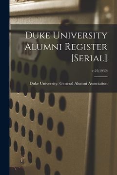 portada Duke University Alumni Register [serial]; v.25(1939) (in English)