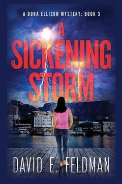 portada A Sickening Storm - Dora Ellison Mystery Book 3