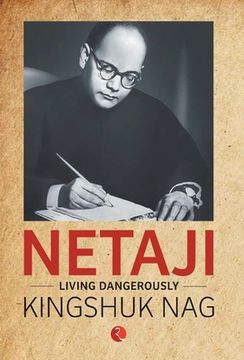 portada Netaji: Living Dangerously (en Inglés)